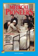 Cover of: Medical pioneers by Evelyn Brooks