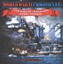 Cover of: The Rise of Japan and Pearl Harbor (Klam, Julie. World War II Story, Bk. 2.)