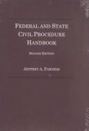 Cover of: Federal and State Civil Procedure Handbook by Jeffrey A. Parness