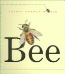 Cover of: Bee (Creepy Crawly) by Ting Morris, Desiderio Sanzi