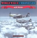 Cover of: Air War! (Klam, Julie. World War II Story, Bk. 3.)