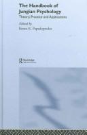The handbook of Jungian psychology by Renos K. Papadopoulos
