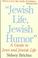 Cover of: Jewish Life, Jewish Humor