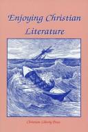 Cover of: Enjoying Christian Literature by Michael McHugh