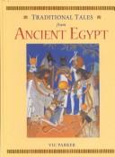Cover of: Traditional Tales from Ancient Egypt (Traditional Tales from Around the World)
