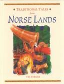 Cover of: Traditional Tales from Norse Lands (Traditional Tales from Around the World) by 