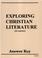 Cover of: Exploring Christian Literature