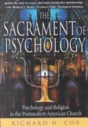 Cover of: Sacrament of Psychology: Psychology and Religion in the Postmodern American