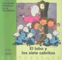 Cover of: El Lobo Y Los Siete Cabritos (Los Cuentos Fantasticos De Las Tres Mellizas, 2)