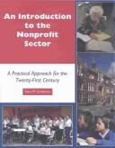 Cover of: An Introduction to the Nonprofit Sector: A Practical Approach for the 21st Century
