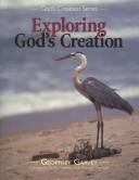 Cover of: Exploring God's Creation: The Christian Library Press Science Program