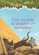 Cover of: Una momia al amanecer by Mary Pope Osborne