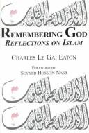 Cover of: Remembering God : Reflections on Islam