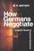 Cover of: How Germans Negotiate