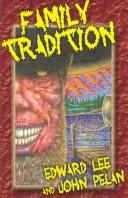 Cover of: Family Tradition by Edward Lee, John Pelan