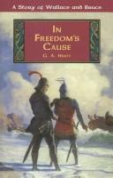 Cover of: In Freedom's Cause by G. A. Henty