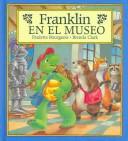 Cover of: Franklin En El Museo/Franklin's Class Trip by Paulette Bourgeois, Sharon Jennings