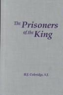 Cover of: The prisoners of the king