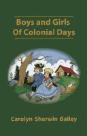Cover of: Boys and Girls of Colonial Days by Carolyn Sherwin Bailey, Michael McHugh