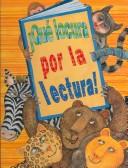 Cover of: Que Locura Por La Lectura / Wild About Books by Judy Sierra, Yanitzia Canetti