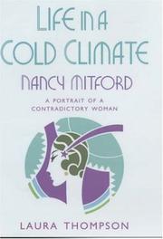 Cover of: Life in a Cold Climate: Nancy Mitford - A Portrait of a Contradictory Woman