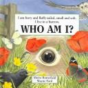 Cover of: Who Am I?: Furry and Fluffy-Tailed, Small and Soft