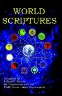 Cover of: World Scriptures by Leland P. Stewart, David J. Trobisch