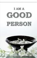 Cover of: I Am a Good Person