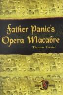 Cover of: Father Panic's Opera Macabre by Thomas Tessier