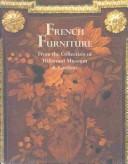 Cover of: French Furniture from the Collection of Hillwood Museum & Gardens by Liana Paredes Arend