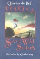 Cover of: Seven Wild Sisters