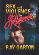 Cover of: Sex and Violence in Hollywood by Ray Garton