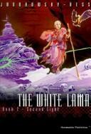 Cover of: The white lama by Alejandro Jodorowsky