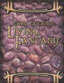 Cover of: Gary Gygax's Living Fantasy: Gygaxian Fantasy Worlds, Vol. 3