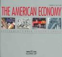 Cover of: The American economy by Close Up Foundation.
