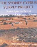 Cover of: The Sydney Cyprus Survey Project: social approaches to regional archaeological survey