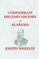 Cover of: Confederate Military History of Alabama: Alabama During the Civil War, 1861-1865