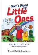 Cover of: God's Word for Little Ones: Bible Stories I Can Read