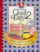 Cover of: Country Quick & Easy 2: Homestyle Recipes for Serving Up Hearty,Scrumptious Meals in a Jiffy!