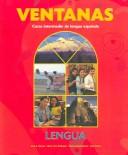 Cover of: VENTANAS LENGUA Student Edition | GarcГ­a, YГЎГ±ez, Dellinger Blanco