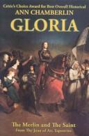 Cover of: Gloria: the Merlin and the saint