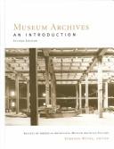 Cover of: Museum archives by Society of American Archivists, Museum Archives Section ; Deborah Wythe, editor.