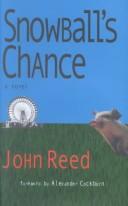 Cover of: Snowball's Chance by John Reed