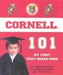 Cover of: Cornell University 101 by Brad Epstein