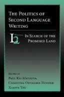 Cover of: The Politics of Second Language Writing by Paul Kei Matsuda