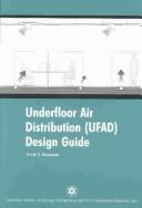 Cover of: Underfloor Air Distribution (Ufad) Design Guide by Fred S. Bauman