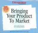 Cover of: Bringing Your Product to Market (Entrepreneur Magazines Audio Guides)