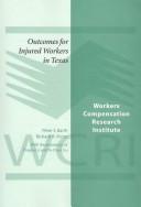 Cover of: Outcomes for Injured Workers in Texas