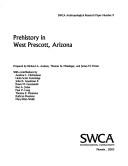Cover of: Prehistory In West Prescott, Arizona (Swca Research Paper)