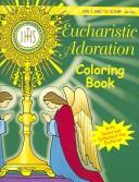 Cover of: Eucharistic Adoration | Katherine Sotnik